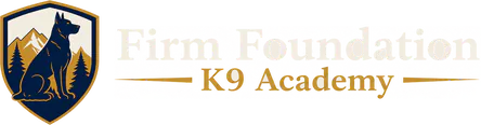 Firm Foundation K9 Academy